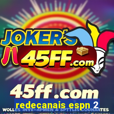 redecanais espn 2